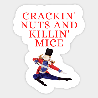 Crackin Nuts and Killin Mice Sticker